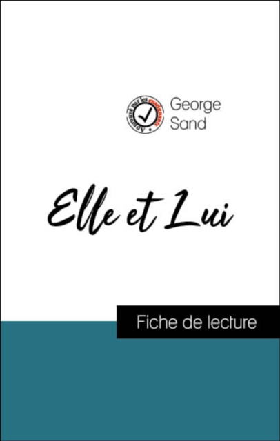 Analyse de l'œuvre : Elle et Lui (resume et fiche de lecture plebiscites par les enseignants sur fichedelecture.fr), EPUB eBook