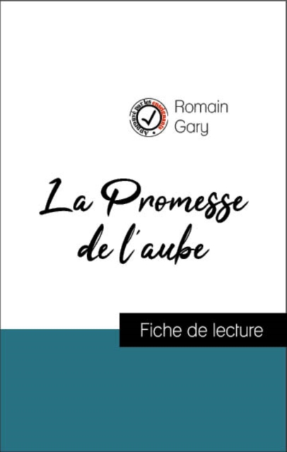 Analyse de l'œuvre : La Promesse de l'aube (resume et fiche de lecture plebiscites par les enseignants sur fichedelecture.fr), EPUB eBook