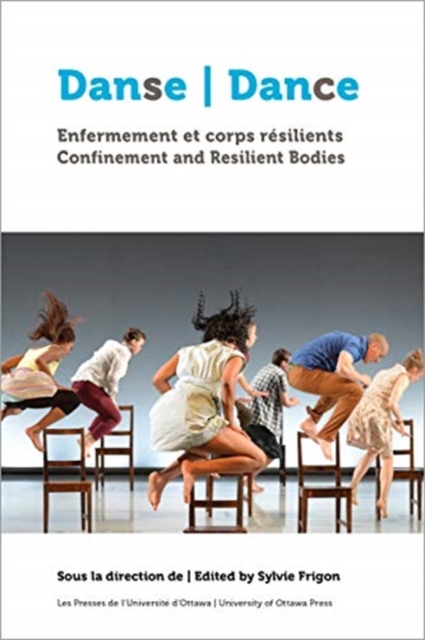 Danse, enfermement et corps resilients | Dance, Confinement and Resilient Bodies, Paperback / softback Book