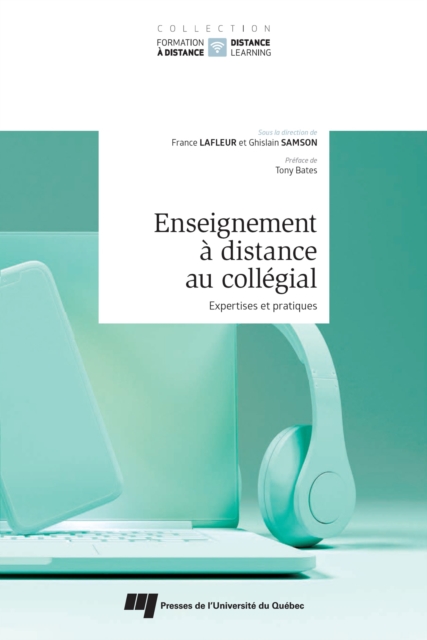 Enseignement a distance au collegial : Expertises et pratiques, EPUB eBook