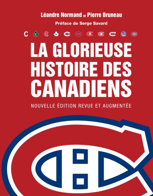 La Glorieuse histoire du Canadien (NE) : GLORIEUSE HISTOIRE DU CANADIEN (NE [PDF], PDF eBook