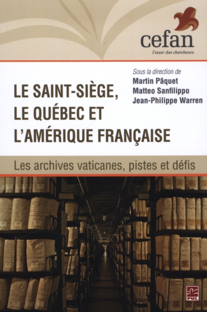 Le Saint-Siege, le Quebec et l'Amerique francaise, PDF eBook