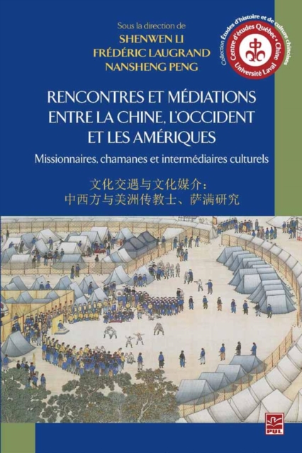 Rencontres et mediations entre la Chine, l'Occident et le Ameriques, PDF eBook