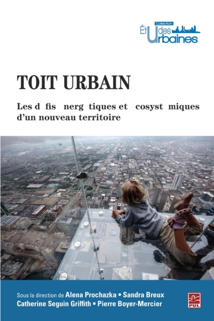 Toit urbain - Les defis energetiques et ecosystemiques d'un nouveau territoire, PDF eBook