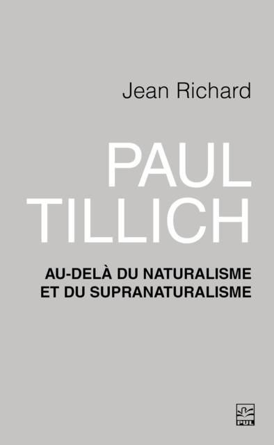 Paul Tillich : au-dela du naturalisme et du supranaturalisme : Au-dela du naturalisme et du supranaturalisme, PDF eBook