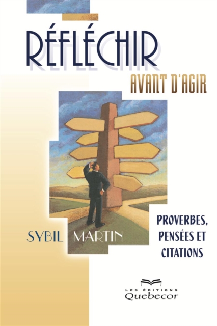 Reflechir avant d'agir : Proverbes, pensees et citations, EPUB eBook