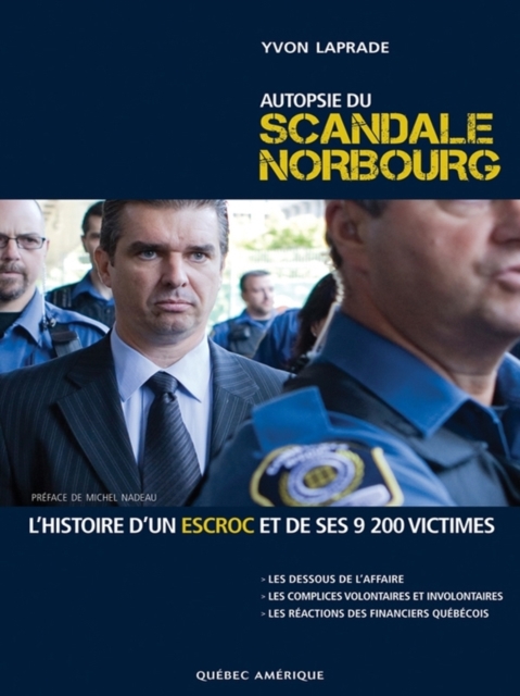 Autopsie du scandale Norbourg : L'histoire d'un escroc et de ses 9200 victimes, EPUB eBook