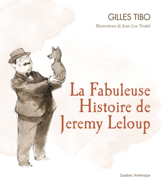 La Fabuleuse Histoire de Jeremy Leloup, EPUB eBook