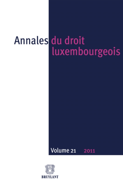 Annales du droit luxembourgeois : Volume 21 - 2011, EPUB eBook