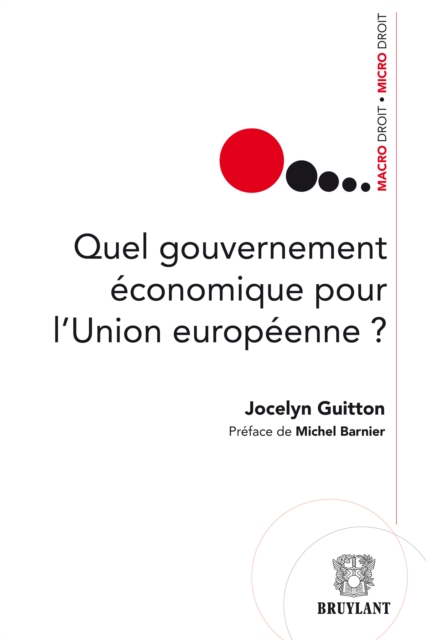 Quel gouvernement economique pour l'Union europeenne, EPUB eBook