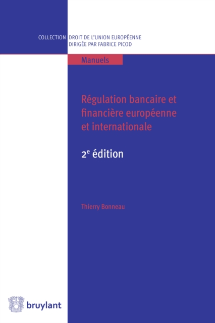 Regulation bancaire et financiere europeenne et internationale, EPUB eBook