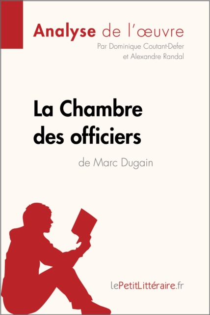 La Chambre des officiers de Marc Dugain (Analyse de l'oeuvre) : Analyse complete et resume detaille de l'oeuvre, EPUB eBook