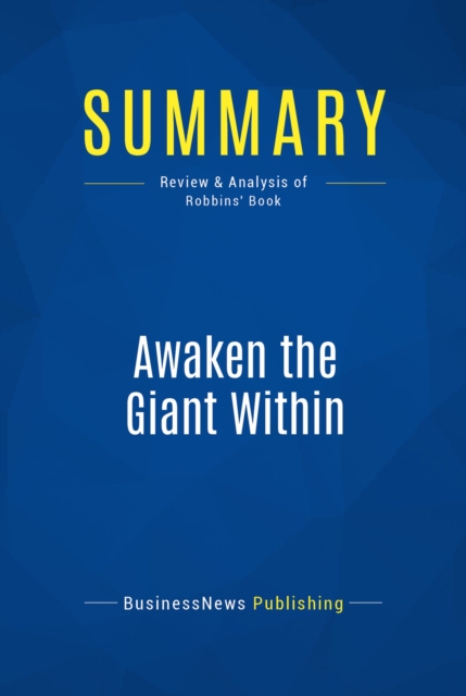 Summary: Awaken the Giant Within, EPUB eBook