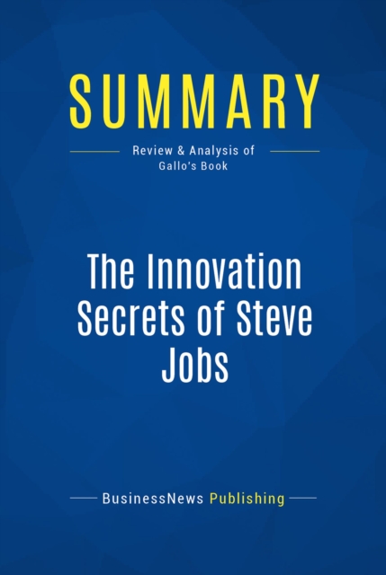 Summary: The Innovation Secrets of Steve Jobs, EPUB eBook