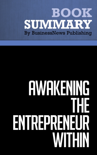 Summary: Awakening the Entrepreneur Within  Michael Gerber, EPUB eBook