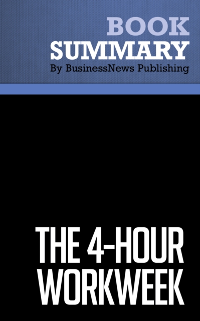 Summary: The 4hour workweek  Timothy Ferriss, EPUB eBook