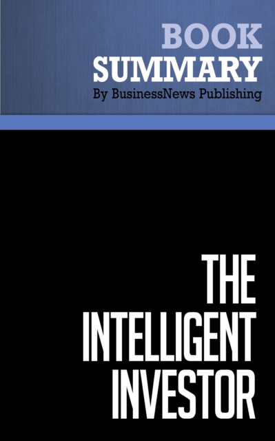 Summary: The Intelligent Investor  Benjamin Graham, EPUB eBook