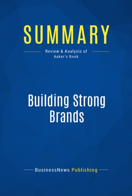 Summary: Building Strong Brands, EPUB eBook