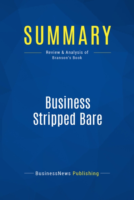 Summary: Business Stripped Bare, EPUB eBook
