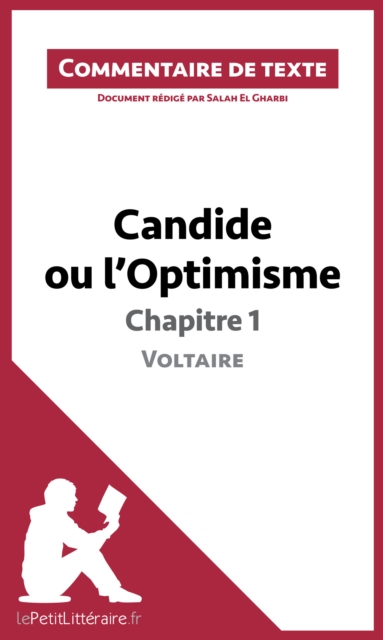 Candide ou l'Optimisme de Voltaire - Chapitre 1 : Commentaire et Analyse de texte, EPUB eBook
