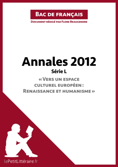 Bac de francais 2012 - Annales Serie L (Corrige) : Reussir le bac de francais, EPUB eBook