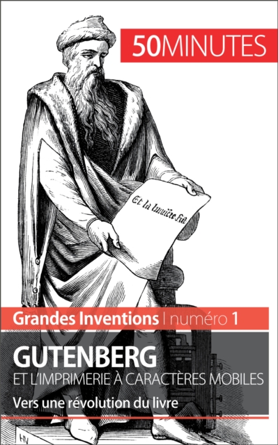 Gutenberg et l'imprimerie a caracteres mobiles : Vers une revolution du livre, EPUB eBook