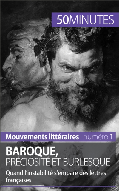 Baroque, preciosite et burlesque : Quand l'instabilite s'empare des lettres francaises, EPUB eBook