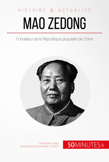 Mao Zedong : Fondateur de la Republique populaire de Chine, EPUB eBook