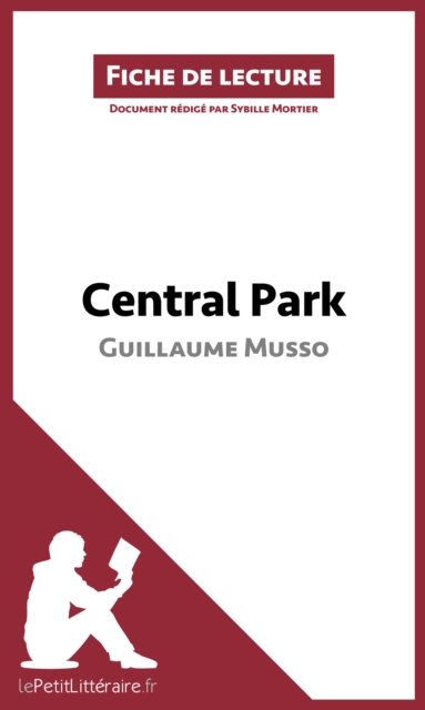Central Park de Guillaume Musso (Fiche de lecture) : Analyse complete et resume detaille de l'oeuvre, EPUB eBook