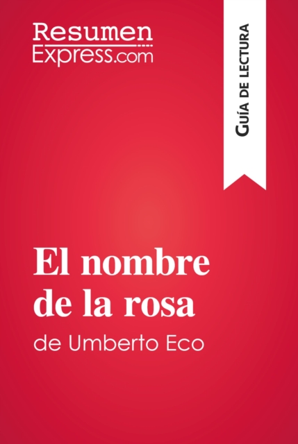 El nombre de la rosa de Umberto Eco (Guia de lectura) : Resumen y analisis completo, EPUB eBook