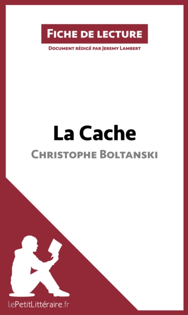 La Cache de Christophe Boltanski (Fiche de lecture) : Analyse complete et resume detaille de l'oeuvre, EPUB eBook