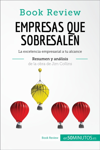 Empresas que sobresalen de Jim Collins (Analisis de la obra) : La excelencia empresarial a tu alcance, EPUB eBook
