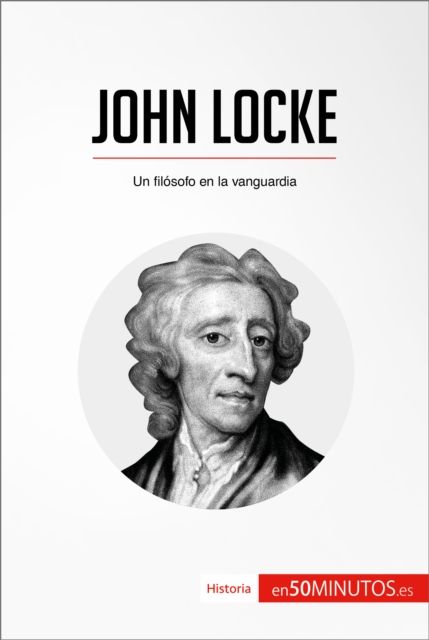 John Locke : Un filosofo en la vanguardia, EPUB eBook
