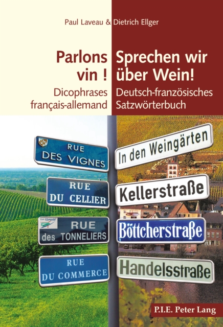 Parlons vin ! / Sprechen wir ueber Wein! : Dicophrases francais-allemand / Deutsch-franzoesisches Satzwoerterbuch, EPUB eBook