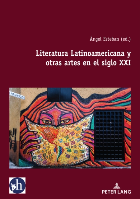 Literatura Latinoamericana y otras artes en el siglo XXI, EPUB eBook