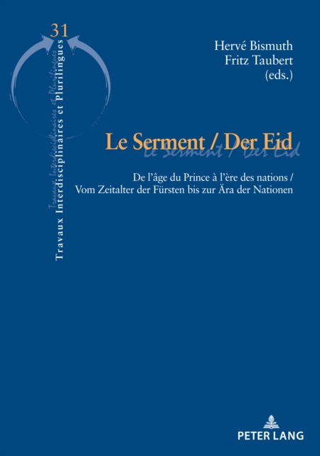 Le Serment / Der Eid : De l'age du Prince a l'ere des nations / Vom Zeitalter der Fuersten bis zur Aera der Nationen, PDF eBook