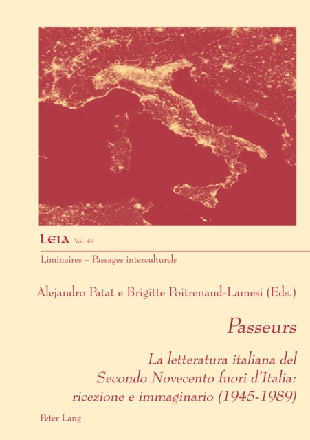 Passeurs : La letteratura italiana del Secondo Novecento fuori d'Italia: ricezione e immaginario (1945-1989), PDF eBook