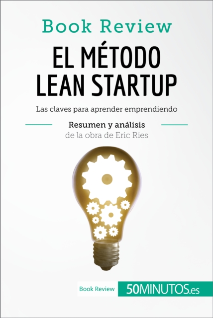 El metodo Lean Startup de Eric Ries (Book Review) : Las claves para aprender emprendiendo, EPUB eBook