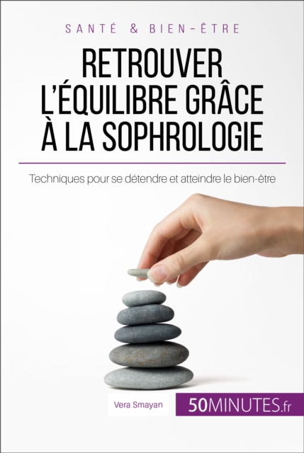 Retrouver l'equilibre grace a la sophrologie, EPUB eBook