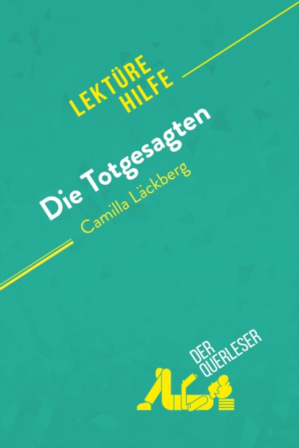 Die Totgesagten von Camilla Lackberg (Lekturehilfe) : Detaillierte Zusammenfassung, Personenanalyse und Interpretation, EPUB eBook