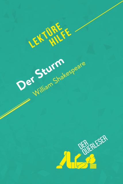 Der Sturm von William Shakespeare (Lekturehilfe) : Detaillierte Zusammenfassung, Personenanalyse und Interpretation, EPUB eBook