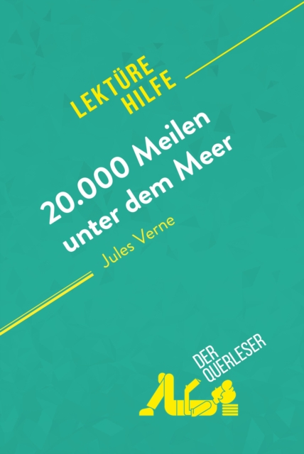 20.000 Meilen unter dem Meer von Jules Verne (Lekturehilfe) : Detaillierte Zusammenfassung, Personenanalyse und Interpretation, EPUB eBook