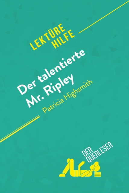 Der talentierte Mr. Ripley von Patricia Highsmith (Lekturehilfe) : Detaillierte Zusammenfassung, Personenanalyse und Interpretation, EPUB eBook