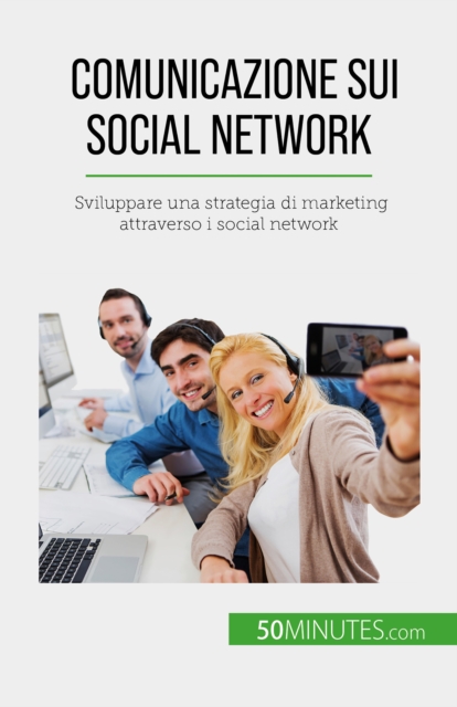 Comunicazione sui social network : Sviluppare una strategia di marketing attraverso i social network, EPUB eBook