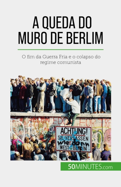 A queda do Muro de Berlim, EPUB eBook