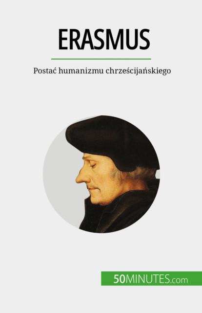 Erasmus : Postac humanizmu chrzescijanskiego, EPUB eBook