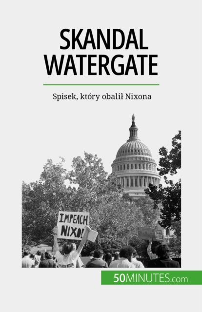 Skandal Watergate : Spisek, ktory obalil Nixona, EPUB eBook