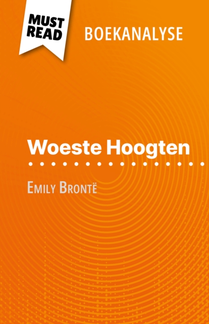 Woeste Hoogten van Emily Bronte (Boekanalyse) : Volledige analyse en gedetailleerde samenvatting van het werk, EPUB eBook