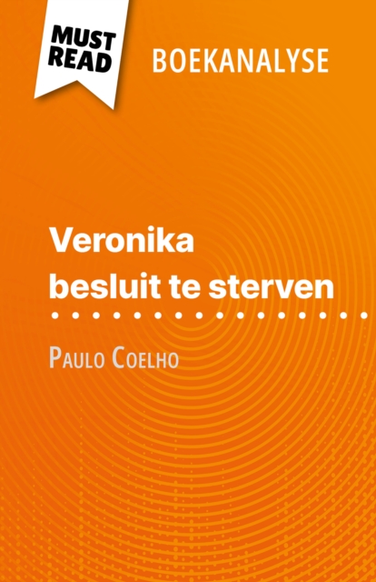 Veronika besluit te sterven van Paulo Coelho (Boekanalyse) : Volledige analyse en gedetailleerde samenvatting van het werk, EPUB eBook