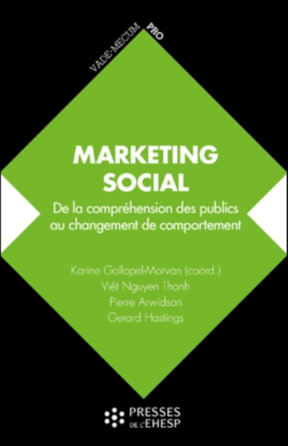Marketing social : De la comprehension des publics au changement de comportement, EPUB eBook
